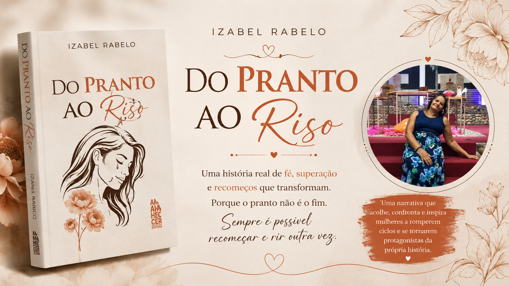 “Do pranto ao riso” é uma narrativa real e corajosa sobre amor, perdas, Co dependência, alcoolismo e fé.