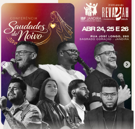 Conferência “Saudades do Noivo” acontece na Igreja Batista da Família em Jandira nos dias 24, 25 e 26 de abril