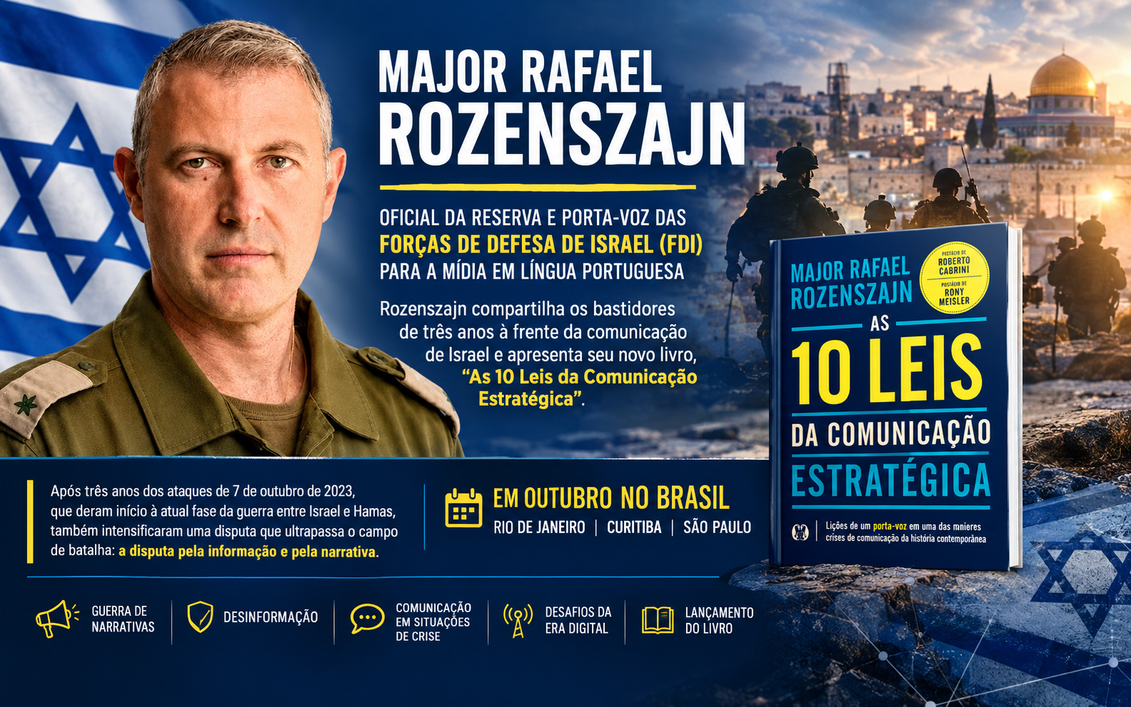 Major da reserva Rafael Rozenszajn compartilha no Brasil bastidores de três anos na comunicação de Israel