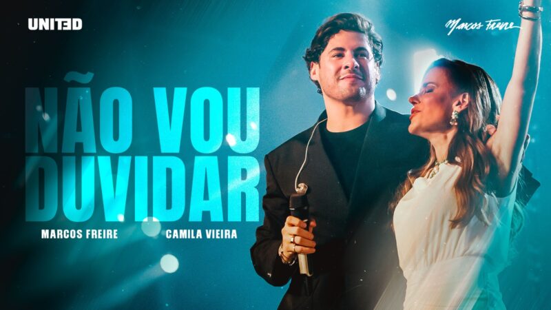 Marcos Freire e Camila Vieira unem música e palavra em “Não Vou Duvidar” (Ao Vivo)